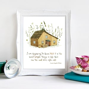 Little House on the Prairie Quote I am beginning to learn that it is the sweet simple things of life, Laura Ingalls, Little House Books image 9