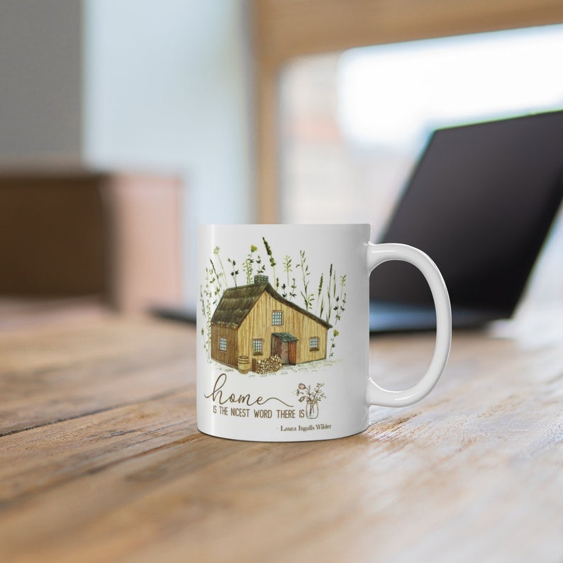 Home is the nicest word there is, Little House Mug gift, Little House on the Prairie Gift, gift for reader image 8