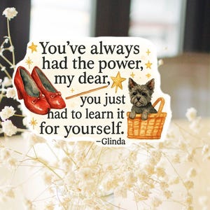 Sticker quote Wizard of Oz: You've Always Had The Power