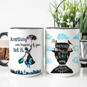 Mary Poppins mug, Practically perfect in every way, anything can happen if you let it, Mary Poppins gift, Mary Poppins quotes, gift for her