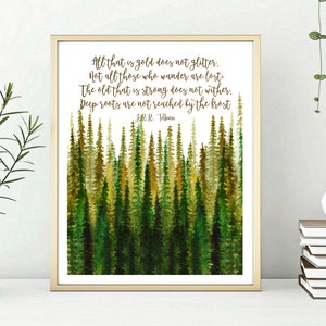 J. R. R. Tolkien quote, All that is gold does not glitter, LOTR quote, The Hobbit, Aragorn, Lord of the Rings decor, Literary print