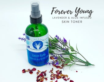 Forever Young 4oz Lavender and Aloe Infused Facial Toner | Rose Water Toner | Toner for Aging Skin | Witch Hazel Toner | Facial Mist