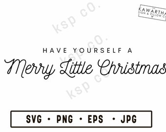 Merry Little Christmas SVG, png, jpeg, EPS, Digital Download, Digital File, Christmas, holiday, cricut, silhouette, winter, seasonal, santa