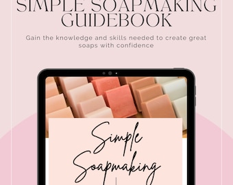 Melt and Pour Soap Ebook | Melt and Pour Soap Tutorial | Learn How to Make Soap | Natural Soap Making  | Handmade Soap | Natural Soap