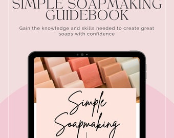 Melt and Pour Soapmaking Ebook: Beginner's Guide, Recipes (Digital Download)