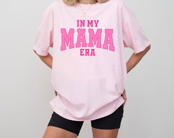 In My Mom Era Shirt, Mama Shirt, Mama Geburtstagsgeschenk, neues Mama Shirt, beste Mama Shirt, Muttertags-T-Shirt, Schwangerschaftsgeschenk, bunte Mama