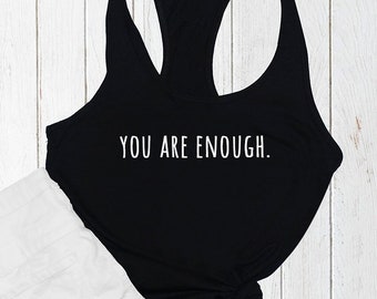 You Are Enough, Self Love Tank Top, Love Yourself Tank Top, Selflove Shirt, Love Tank Top