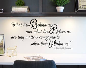 What Lies Before Us Decorative Wall Quote // Wall Decor // Interior Design // By Ralph Waldo Emerson // DW0104