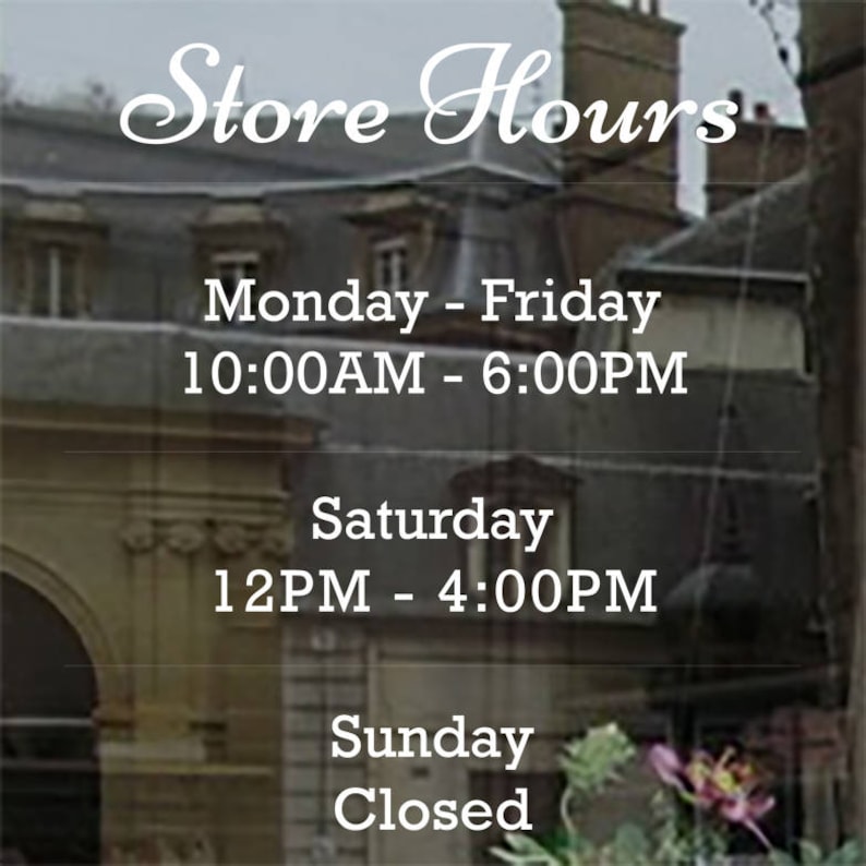 Business Hours Decal Open to Close Hours of Operation Commercial Grade Premium Vinyl BH0101