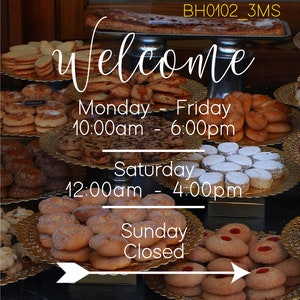 Welcome Business Hours Decal // Open to Close // Hours of Operation // Commercial Grade Premium Vinyl // BH0102_3