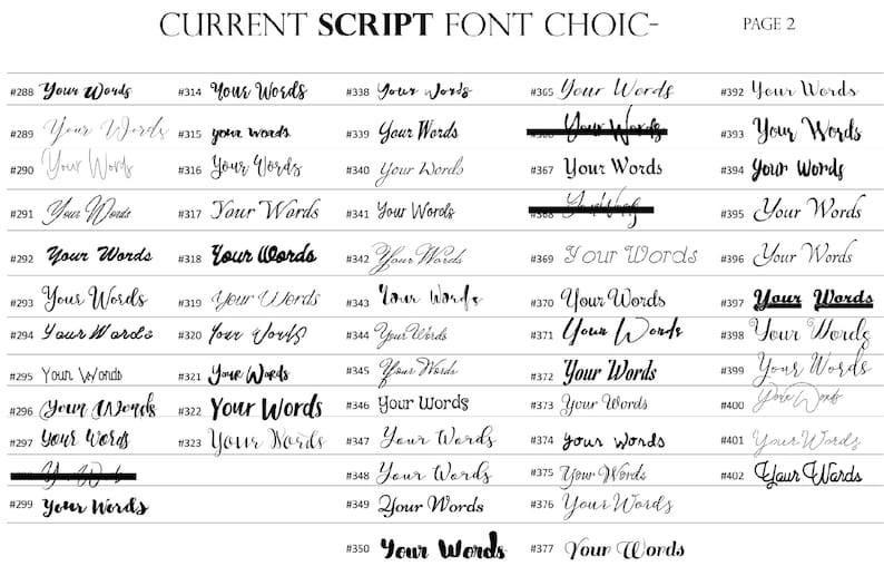 May include: A page from a font book showing a variety of script fonts. The fonts are numbered from 288 to 402. The text "Your Words" is used as a sample for each font.