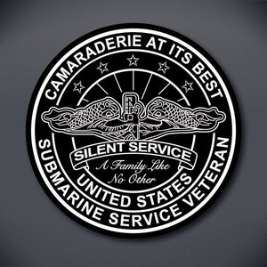 Camaraderie At Its Best - A Family Like No Other Vinyl Decal - United States Submarine Service Decal - Submarine Dolphins