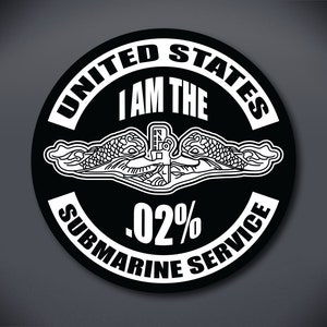 United States Submarine Service Magnet - I Am The .02% Magnet, Silent Service, US Submarine Service Veteran, Submarine Dolphins
