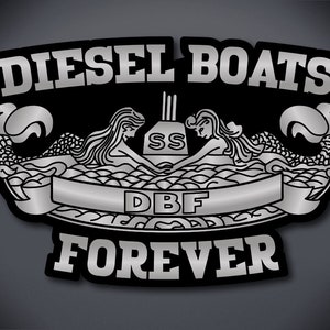 Diesel Boats Forever Decal -United States Submarine Veteran DBF Decal, Submarine Service, Submarine Dolphins