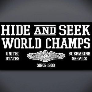 Hide and Seek World Champs United States Submarine Service Decal