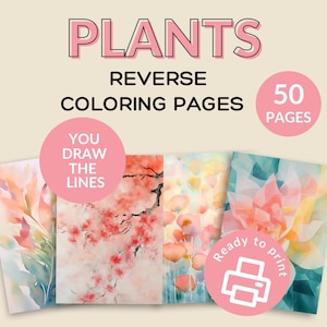 Könnte beinhalten: Ein Set mit 50 druckbaren, umgekehrten Malvorlagen mit Aquarell-Illustrationen von Pflanzen. Die Seiten sind druckfertig und beinhalten eine Vielzahl von floralen Designs, darunter Kirschblüten, Mohnblumen und Lilien. Der Text "You Draw The Lines" ist in einem rosa Kreis enthalten.