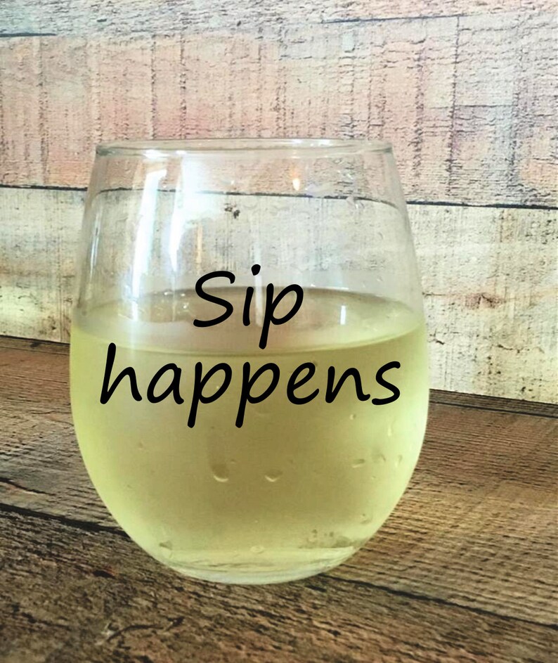 Sip Happens Funny Wine Quote SVG Cutting File Etsy Australia