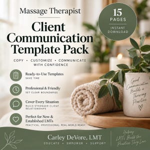 May include: A digital document titled Massage Therapist Client Communication Template Pack with 15 pages. The text includes Copy, Customize, Communicate with Confidence, and lists benefits like Ready-to-Use Templates and Professional & Friendly.