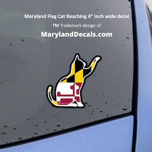MARYLAND CAT STICKER car Decal Maryland Flag Reaching Cat design