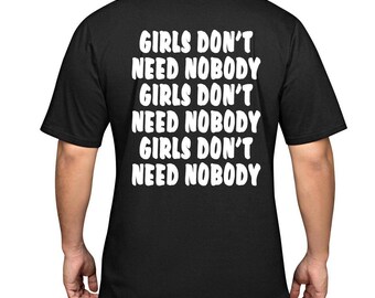 Dom Dolla Girls Don't Need Nobody tee