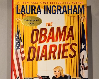 The Obama Diaries - Signed Book by Laura Ingraham