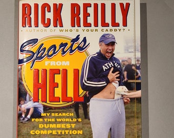 Sports from Hell - My Search for the World's Dumbest Competition - Signed Book by Rick Reilly
