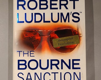 Robert Ludlums The Bourne Sanction - Signed Book by Robert Ludlum