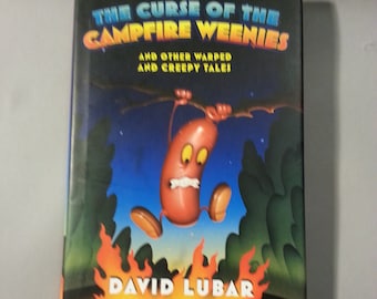 The Curse of the Campfire Weenies - and Other Warped and Creepy Tales - Signed book by David Lubar