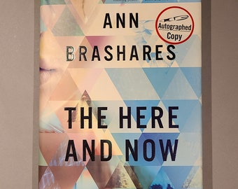 The Here and Now - Signed Book by Ann Brashares