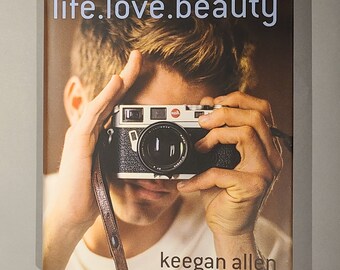 LIFE. LOVE. BEAUTY. - Signed Book by Keegan Allen