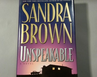 Unspeakable - Signed Book by Sandra Brown