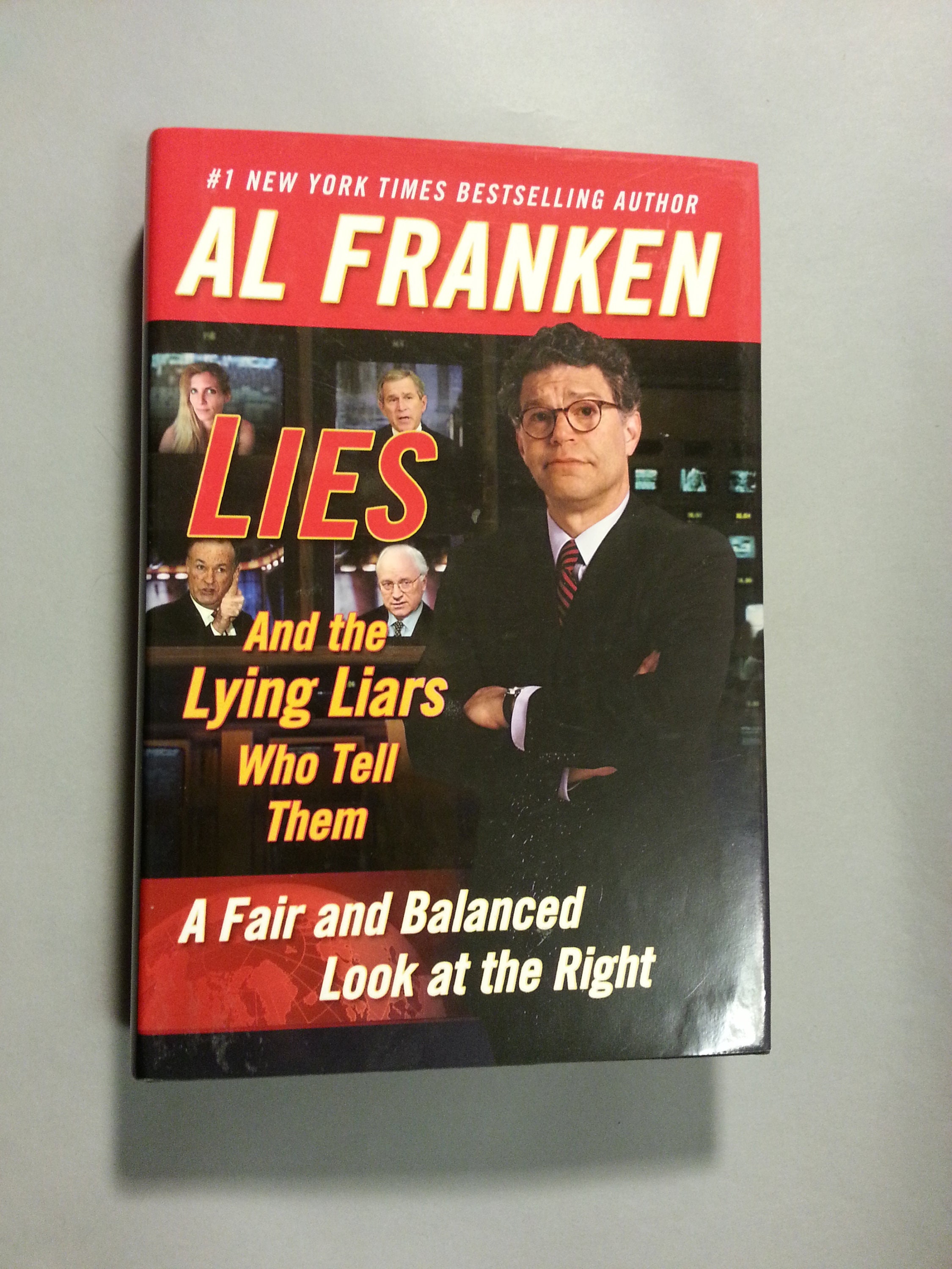 Lies and the Lying Liars Who Tell Them - Signed Book by Al Franken