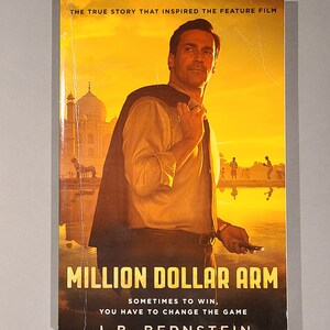 Million Dollar Arm: Sometimes to Win, You Have to Change the Game - Signed Book by J.B. Bernstein