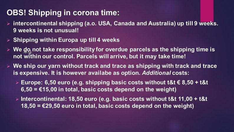 May include: A purple text document with a white background. The text reads "OBS! Shipping in corona time:" followed by a list of shipping information and costs. The document lists shipping times for intercontinental and European shipping, as well as the cost of shipping with and without tracking.