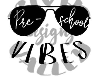 preschool vibes, svg, pdf ,jpg, cutting file, printable, custom design, shirt design, vinyl design, pre-school
