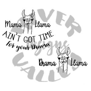 Mama llam aint got tijd voor drama, drama lama, set, svg, pdf, jpg, png, vinyl design, ontwerp op maat, cricut, cameo, snijden bestands-, afdruk