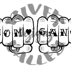Mom Gang; knuckle tattoo; svg; dxf; cutting file; custom; jpg
