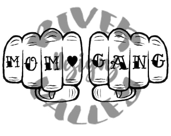 Mom Gang; knuckle tattoo; svg; dxf; cutting file; custom; jpg