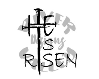 He is Risen svg, pdf, jpg, png, cutting file, vinyl design, shirt design, custom design, easter, jesus, christian, church