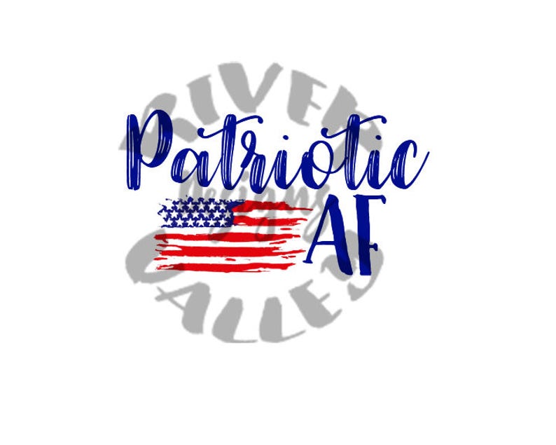 Download Patriotic AF SVG PDF jpg printable cuttable file for cameo | Etsy