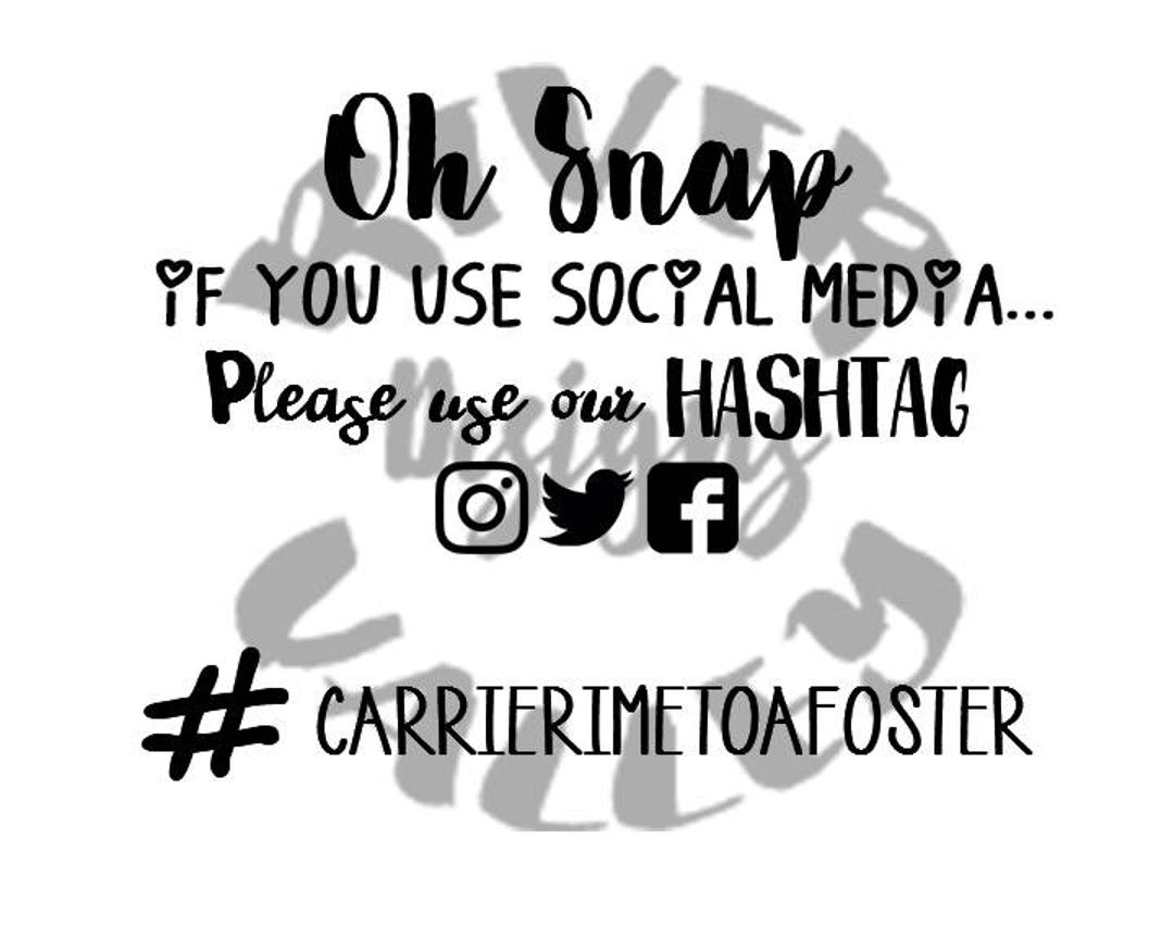 Oh Snap Custom Wedding Hashtag Sign Printable Cuttable Etsy