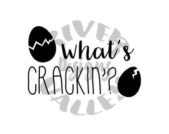 What's Crackin'? easter, svg, pdf, jpg, png, cutting file, printable, cricut, cameo, instant download, zip file, custom design