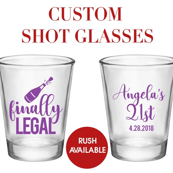 21st Birthday Shotglasses, Finally Legal, Custom Shot Glasses, Shot Glasses, Birthday Party, 21st Birthday, Custom Shot Glass, birthday gift