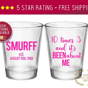 Custom Shot Glasses, Shot Glasses, Shot Glass, Birthday Party, 30th Birthday, THIRTY AF Shot glasses, Custom Shot Glass, Personalized Shot