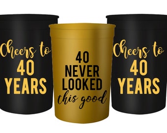 READY TO SHIP: 40th Birthday Cups, Cups for 40th Birthday, 40 Never Looked So Good, 40th Birthday Party, Cheers to 40 Years, Birthday Gift