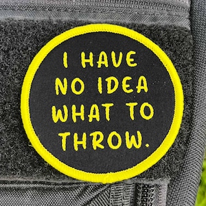 No Idea What To Throw Disc Golf Patch™ - Disc Golf Gift