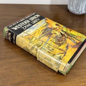 Western Union by Zane Grey 1939 Grosset & Dunlap Hardcover w/ Dust Jacket