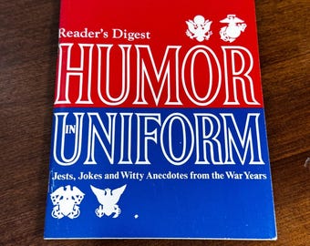 Reader's Digest Humor in Uniform Copyright 1969 Jests Jokes Witty Anecdotes