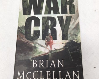 War Cry - Tor - Signed First Edition - Brian McClellan