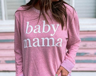 Baby Mama, Mom Shirt, Pink, Free Shipping, Boutique Shirts, Mother's Day Gift, Mom of Girls, Mama of Girls, Gifts for Mom, Long Sleeve